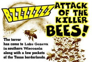 Attack of the Killer Bees!